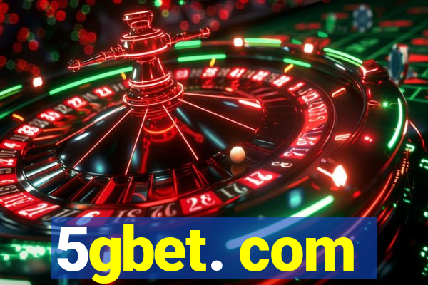 5gbet. com